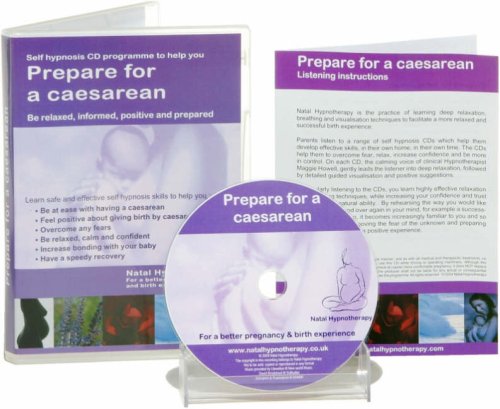 Stock image for Prepare for a Caesarean: A Self Hypnosis CD Programme to Help You be Relaxed, Informed, Positive and Prepared (Natal Hypnotherapy Programme) (Audio CD) for sale by Revaluation Books