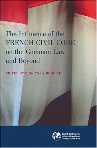 Beispielbild fr The Influence of the French Civil Code on the Common Law and Beyond zum Verkauf von AwesomeBooks