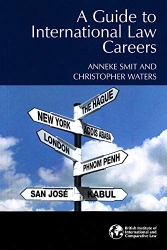 A Guide to International Law Careers (9781905221141) by Waters, Christopher; Smit, Anneke