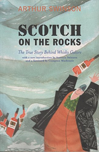 Stock image for Scotch on the Rocks: The True Story Behind Whisky Galore for sale by WorldofBooks