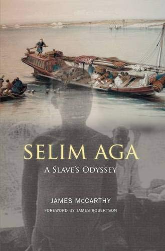 Beispielbild fr Selim Aga : A Slave's Odyssey zum Verkauf von Better World Books