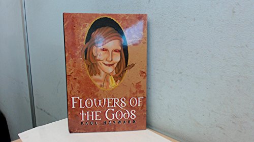 Beispielbild fr Flowers of the Gods: v. 1 (Wildflower Trilogy) zum Verkauf von WorldofBooks