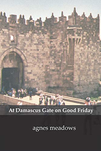 Imagen de archivo de At Damascus Gate on Good Friday a la venta por PBShop.store US