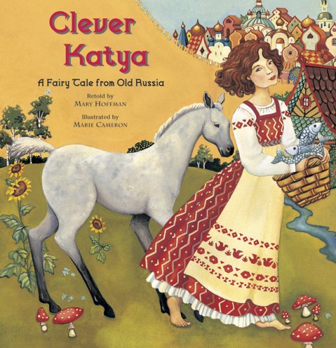 9781905236053: Clever Katya: A Fairy Tale From Old Russia
