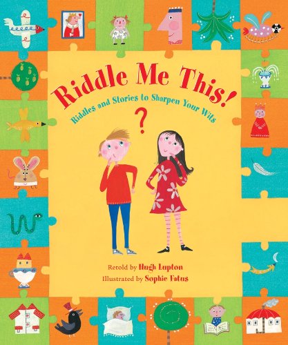 Beispielbild fr Riddle Me This!: Riddles and Stories to Sharpen Your Wits zum Verkauf von WorldofBooks