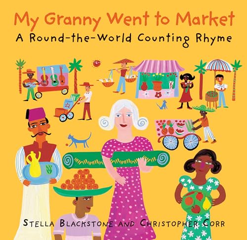 Imagen de archivo de Barefoot Books My Granny Went to Market: A Round-the-World Counting Rhyme a la venta por Wonder Book