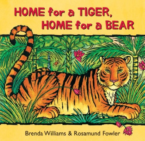 Beispielbild fr Home for a Tiger, Home for a Bear zum Verkauf von WorldofBooks