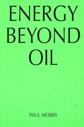 Beispielbild fr Energy Beyond Oil: Could You Cut Your Energy Use by Sixty Per Cent? zum Verkauf von Sarah Zaluckyj