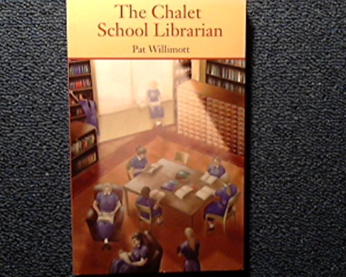 9781905237302: The Chalet School Librarian