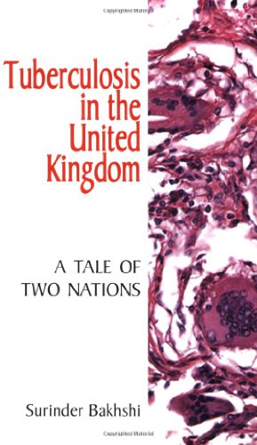 Beispielbild fr Tuberculosis in the United Kingdom: A Tale of Two Nations zum Verkauf von PsychoBabel & Skoob Books