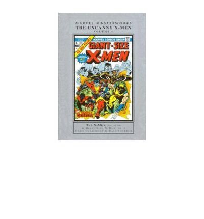 X-men, 1975-76: Giant size X-men No. 1 (Marvel Masterworks) (9781905239283) by Chris Claremont; Len Wein; Bill Mantlo; Dave Cockrum