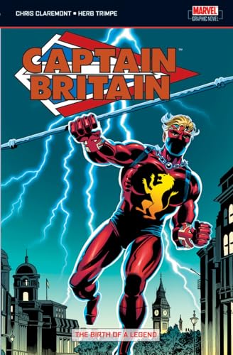 9781905239306: CAPTAIN BRITAIN 1 BIRTH OF A LEGEND UK ED: UK Captain Britain Vol.1 #1-39, Super Spider-Man #231, MTU #65-66