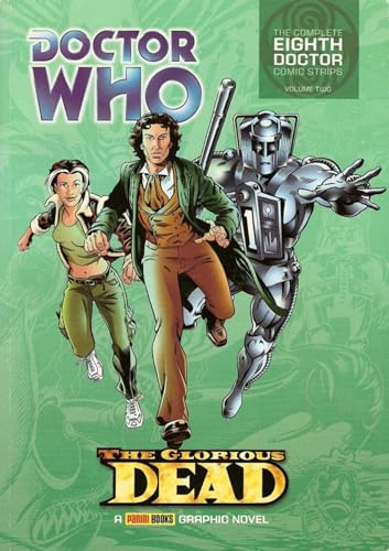 Beispielbild fr Doctor Who - The Glorious Dead (Complete Eighth Doctor Comic Strips Vol. 2): Glorious Dead v. 2 zum Verkauf von Monster Bookshop