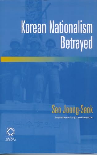 Beispielbild fr Korean Nationalism Betrayed zum Verkauf von dsmbooks