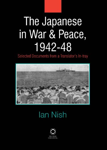 9781905246878: The Japanese in War and Peace, 1942-48: Selected Documents from a Translator's In-tray