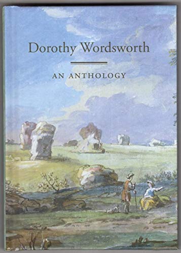 9781905256174: Dorothy Wordsworth 1771-1855: An Anthology : Dorothy Wordsworth