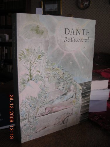 9781905256235: Dante Rediscovered: From Blake to Rodin