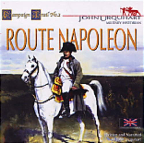 Route Napoleon (Campaign Trails S.) (9781905260027) by Urquhart, John