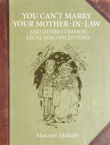 Stock image for You Can't Marry Your Mother-in-law, and Other Common Legal Misconceptions (Lawpack) for sale by WorldofBooks