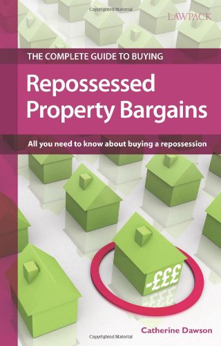 Beispielbild fr The Complete Guide to Buying Repossessed Property Bargains: All You Need to Know About Buying a Repossession zum Verkauf von WorldofBooks
