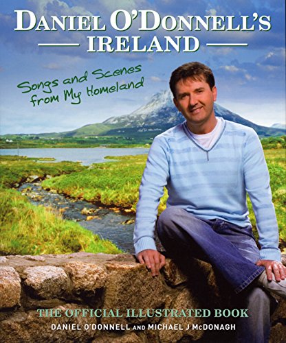 Beispielbild fr Daniel ODonnells Ireland: Songs and Scenes from my Homeland zum Verkauf von Reuseabook