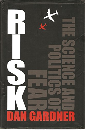 Beispielbild fr Risk: The Science and Politics of Fear zum Verkauf von WorldofBooks
