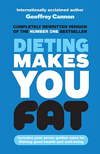 Beispielbild fr Dieting Makes You Fat zum Verkauf von GF Books, Inc.