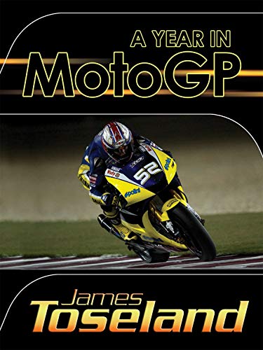 A Year in MotoGP (9781905264469) by Toseland, James