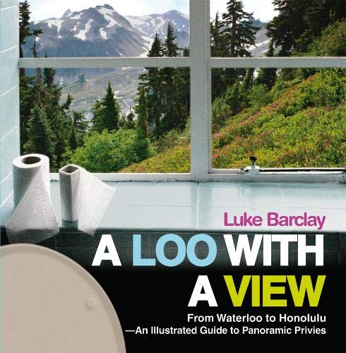 Stock image for A Loo with a View for sale by Reliant Bookstore