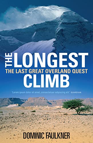 The Longest Climb: The Last Great Overland Quest