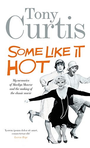 Imagen de archivo de Some Like It Hot: Me, Marilyn and the Movie a la venta por MusicMagpie