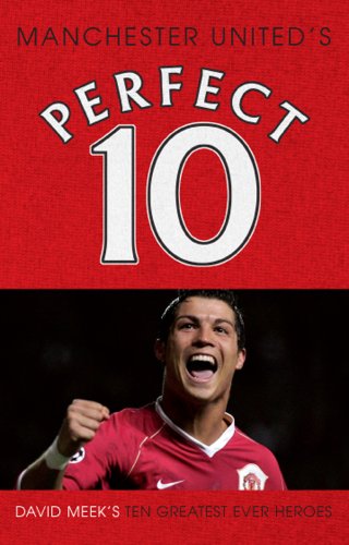 Beispielbild fr Manchester United - a Perfect 10 zum Verkauf von WorldofBooks