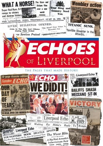 Echoes of Liverpool (9781905266340) by Ken Rogers