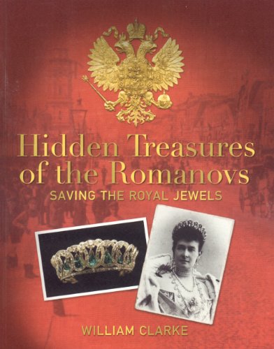 Stock image for Hidden Treasures of the Romanovs for sale by Books of the Smoky Mountains