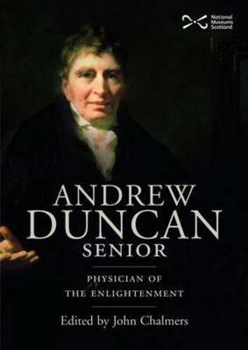 Imagen de archivo de Andrew Duncan : Physician of the Enlightenment a la venta por Better World Books
