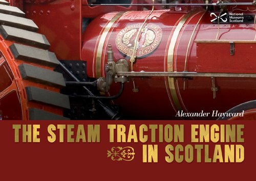 Beispielbild fr The Traction Engine in Scotland zum Verkauf von WorldofBooks