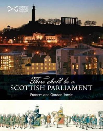 Beispielbild fr There Shall Be a Scottish Parliament zum Verkauf von Blackwell's