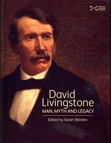 Beispielbild fr David Livingstone: Man, Myth and Legacy zum Verkauf von WorldofBooks