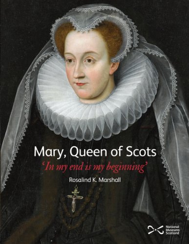 Stock image for Mary, Queen of Scots: 'In My End is My Beginning' for sale by WorldofBooks