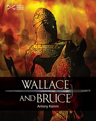 Stock image for Wallace & Bruce: Two Scottish Heroes (Scottie Books) for sale by WorldofBooks