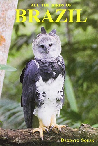 Stock image for All the Birds of Brazil - an identification guide for sale by WorldofBooks