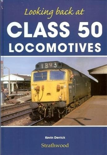 Imagen de archivo de Looking back at Class 50 Locomotives a la venta por WorldofBooks