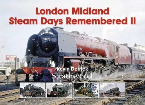 Imagen de archivo de London Midland Steam Days Remembered II a la venta por WorldofBooks