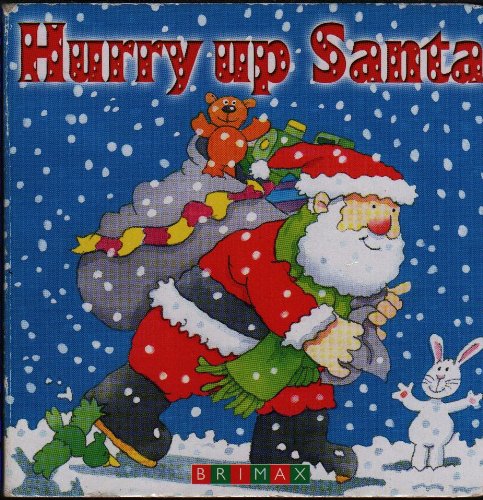 Imagen de archivo de Hurry Up Santa a la venta por Better World Books