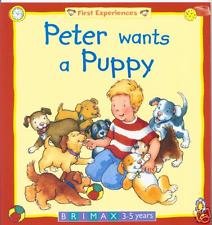 Imagen de archivo de Peter Wants a Puppy (First Experiences) a la venta por Once Upon A Time Books