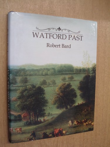 Stock image for Watford Past for sale by WorldofBooks