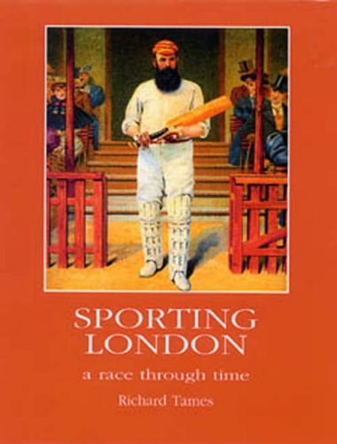 Beispielbild fr Sporting London: A Race Through Time zum Verkauf von WorldofBooks