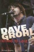 9781905287178: Dave Grohl: Nothing to Lose