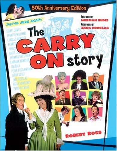 The Carry On Story: 50th Anniversary Edition (9781905287611) by Ross, Robert
