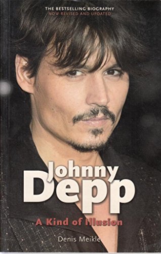 Beispielbild fr Johnny Depp: A Kind of Illusion zum Verkauf von AwesomeBooks